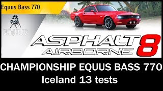 Asphalt 8 Airborne  Championship Equus Bass 770 Iceland 13 tests [upl. by Annawaj]