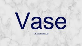 Vase Pronunciation How to Pronounce Vase  Correct and Simple Pronunciation [upl. by Wearing]