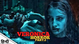 Veronica  2017 HorrorDrama Movie explain in hindi Full Movie explain in Hindi Part2 [upl. by Aksel]