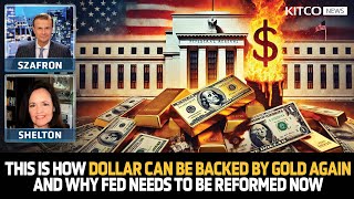 Dollar Needs to Be GoldBacked Again This Is How It’s Possible amp Why Fed Needs Reform Now  Shelton [upl. by Rawde]