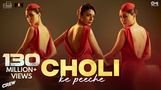 Choli Ke Peeche  Crew  Kareena Kapoor K diljitdosanjh Ila Arun Alka Yagnik Akshay amp IP [upl. by Atilahs]