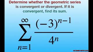 Determine if geometric series converges or diverges If converges give sum 3n14n [upl. by Yrahca]