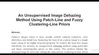 An Unsupervised Image Dehazing Method Using Patch Line and Fuzzy Clustering Line Priors [upl. by Annirak]