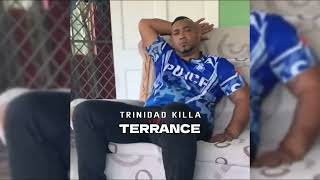 Trinidad Killa  Terrance Official Audio [upl. by Eeliram]