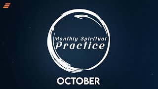 Monthly Spiritual Practice  October [upl. by Norrabal322]