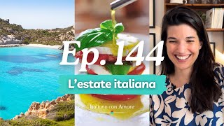 Viaggio nellestate italiana curiosità e consigli podcast 144 [upl. by Faye580]