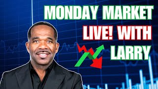 MONDAY MARKET with Larry Jone Live [upl. by Ylatfen]