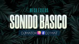 SONIDO BASICO ⚡ MEGA ÉXITOS ⚡ DJ MAT [upl. by Sandeep]