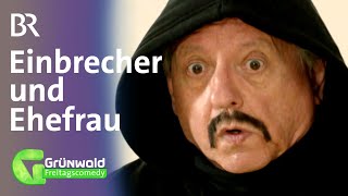 Einbrecher und Ehefrau  Grünwald Freitagscomedy BR [upl. by Nytsirhc8]