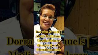 Dorraine Samuels  Media Trailblazer Unveiled shorts jamaica media dorrainesamuels [upl. by Miguela]