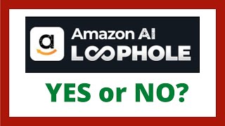 Amazon AI Loophole Review  Legit System [upl. by Corny]