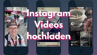 Instagram VIDEOS hochladen  Teil 1  Möglichkeiten der Plattform 2018 [upl. by Santana]