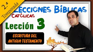 Escritura del Antiguo Testamento  📚 Lecciones Bíblicas 2ª Temporada  Padre Arturo Cornejo ✔️ [upl. by Siwel]