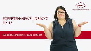 Wundbeschreibung – ganz einfach – der DRACO® Videoblog [upl. by Maura]