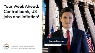 Your Week Ahead Central banks US jobs and inflation [upl. by Enayr825]