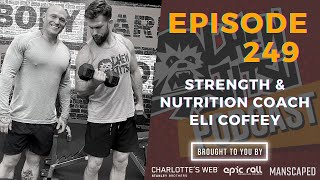 The Chewjitsu Podcast 249  Strength amp Nutrition Coach Eli Coffey Youtube Live [upl. by Pussej]