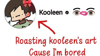 Roasting kooleens art 👁️🫦👁️ [upl. by Oilerua906]