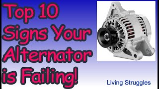 Top 10 Signs Your Alternator is Failing [upl. by Nidraj]