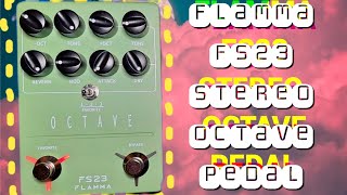 Brand New FLAMMA FS23 OCTAVE PEDAL First demo [upl. by Pas]