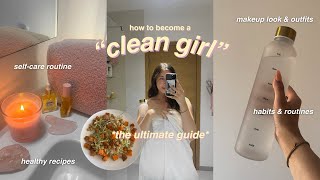 HOW TO ACHIEVE THE CLEAN GIRL AESTHETIC🤍 [upl. by Atsylak903]