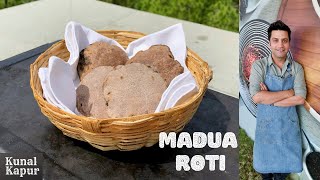 Madua Roti Uttarakhand  What is Finger Millet Ragi Nachni मडुआ रोटी नाचनी रागी Kunal Kapur  Gluten [upl. by Nylekoorb433]