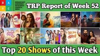 BARC TRP Report of Week 52  Top 20 Shows of this Week [upl. by Arimak745]