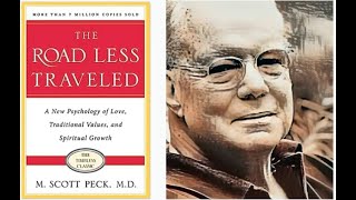 M Scott Peck The Road Less Traveled  Section 1 [upl. by Niessuh]