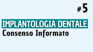 Implantologia Dentale  Consenso Informato e Riepilogo [upl. by Cynthla]