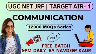 UGC NET 2023  12000 MCQs Series  Communication  Day 2  Navdeep Kaur [upl. by Boggers795]