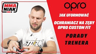 Jak uformować ochraniacz na zęby Opro Custom Fit [upl. by Haggerty]