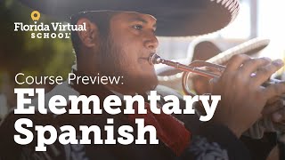 Elementary Spanish Introductory Level Course Preview  Florida Virtual School [upl. by Nnylhsa]