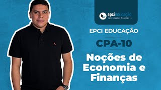 EPCI Educação  CPA10 Noções de Economia e Finanças Taxa Real Capitalização Simples e Composta [upl. by Geer153]