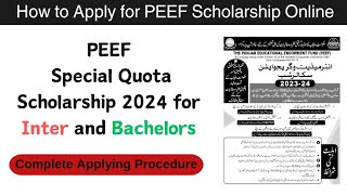 How to Apply for PEEF Scholarship Online  PEEF Special Quota Scholarship for Inter amp Graduation [upl. by Ajiak]