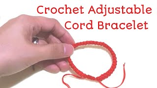 HOW TO MAKE A CROCHET ADJUSTABLE CORD BRACELET [upl. by Inele447]