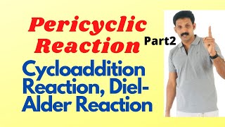 Pericyclic Reaction Part 2 Cycloaddition Reaction AJT Chemistry Malayalam [upl. by Nyltyak]