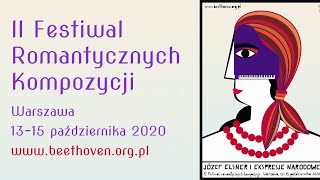 II Festiwal Romantycznych Kompozycji Józef Elsner i ekspresje narodowe  Dzień 3 [upl. by Silenay591]