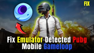 How to FIX EMULATOR DETECTED PUBG Mobile Gameloop 2025 [upl. by Atiuqihc]