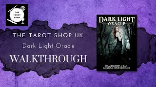 Dark Light Oracle Deck  Unboxing  Walkthrough [upl. by Hines]