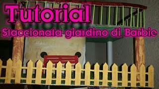 Come fare la staccionata  recinto per la casa di barbie e simili  tutorial di barbie my life [upl. by Ajnin]