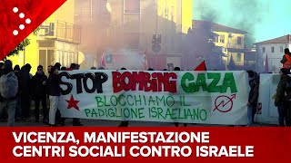 LIVE Vicenza tensione alla manifestazione dei centri sociali contro Israele diretta video [upl. by Yeltnerb100]