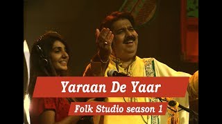 Yaraan De Yaar Shafaullah Khan Rokhri Folk Studio Season 1 [upl. by Eiddam]