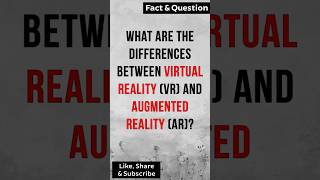 What are the differences between virtual reality VR and augmented reality AR factshorts [upl. by Esiuqcaj471]