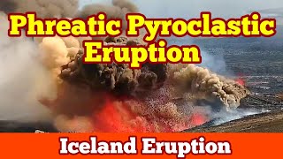 Phreatic Pyroclastic Eruption And Explosion Lava amp Ground Water Iceland Svartsengi Volcano [upl. by Leela]