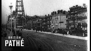 Blackpool Promenade 1900 [upl. by Kyle506]