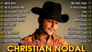 LO MEJOR DE CHRISTIAN NODAL ✨ LAS MEJORES CANCIONES DE CHRISTIAN NODAL ✨ MUSICA DE BANDA 2024 MIX [upl. by Aerdua]