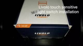 Livolo touch sensitive light switch unpacking review how to install Easy installation [upl. by Haeli]