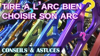 Tir a larc  Comment bien choisir son arc [upl. by Dubenko]