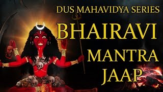 Bhairavi Mantra Jaap 108 Repetitions  Dus Mahavidya Series [upl. by Atteiram]