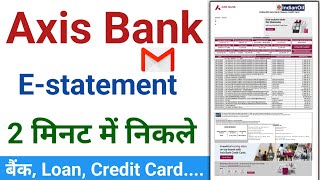 Axis Bank Statement Kaise Nikale 2024  How To Download Online Axis Bank Statement [upl. by Dnomde]