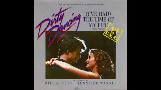 Ive Had The Time of My Life – Bill Medley amp Jennifer Warnes 1987 [upl. by Oigile]